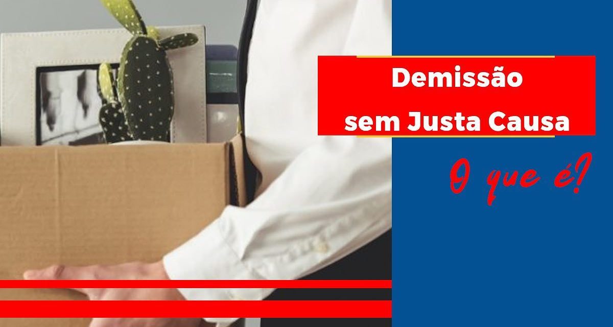 https://foladorcontabiliza.com.br/wp-content/uploads/2021/03/Demissao-sem-justa-causa-1200x640.jpg