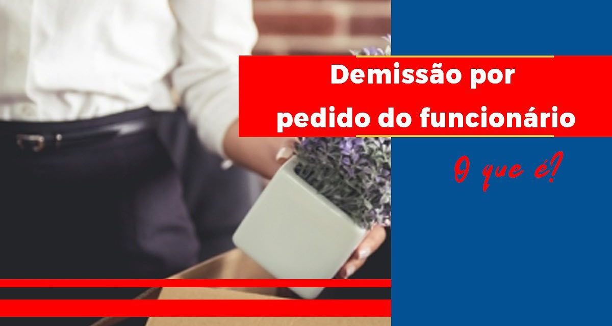 https://foladorcontabiliza.com.br/wp-content/uploads/2021/03/demissao-por-pedido-1200x640.jpg